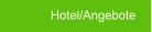 Hotel/Angebote
