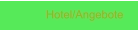 Hotel/Angebote